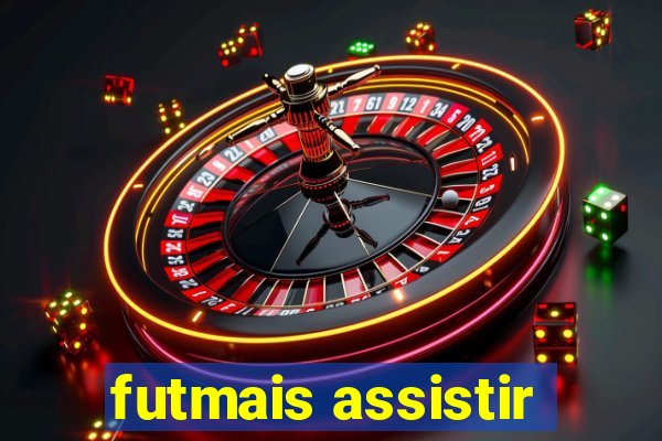 futmais assistir